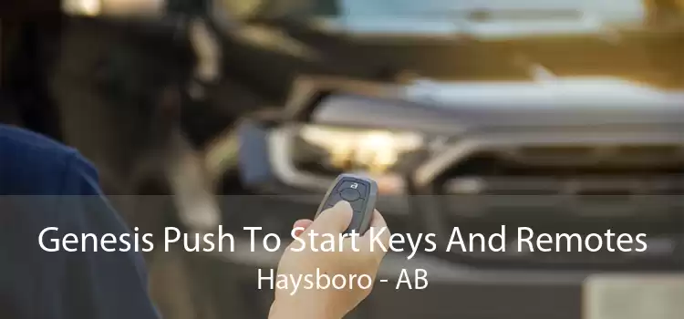 Genesis Push To Start Keys And Remotes Haysboro - AB