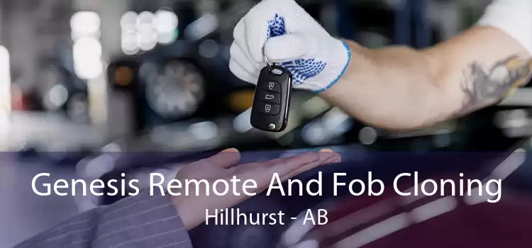 Genesis Remote And Fob Cloning Hillhurst - AB