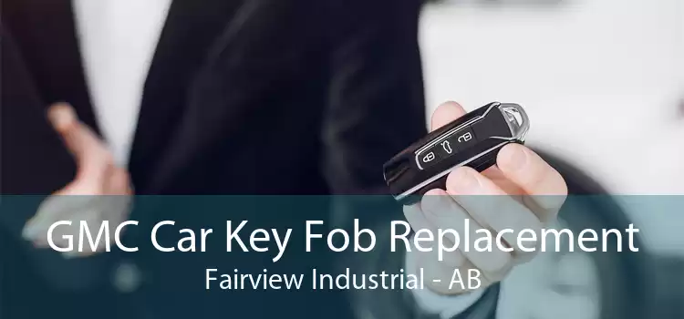 GMC Car Key Fob Replacement Fairview Industrial - AB