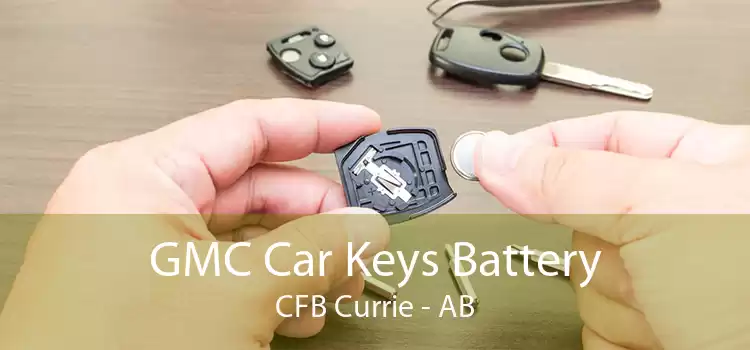 GMC Car Keys Battery CFB Currie - AB