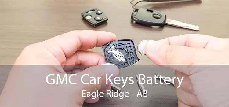 GMC Car Keys Battery Eagle Ridge - AB