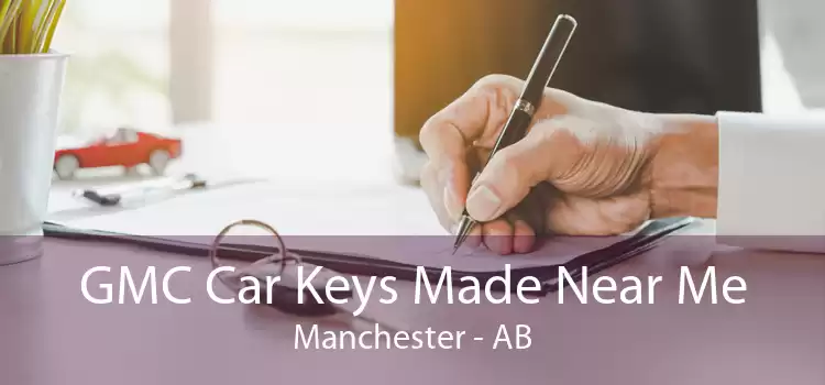 GMC Car Keys Made Near Me Manchester - AB