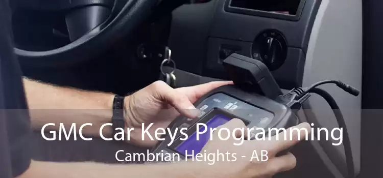 GMC Car Keys Programming Cambrian Heights - AB