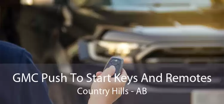 GMC Push To Start Keys And Remotes Country Hills - AB