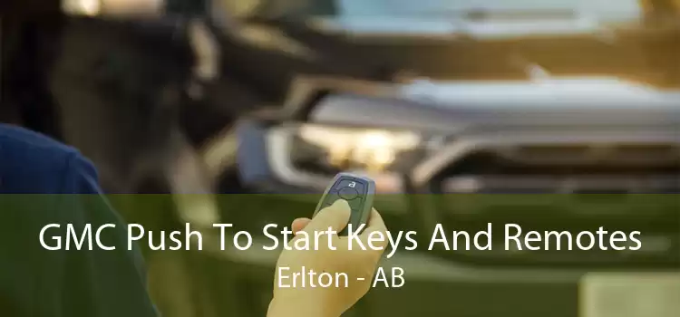 GMC Push To Start Keys And Remotes Erlton - AB