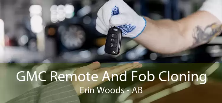 GMC Remote And Fob Cloning Erin Woods - AB