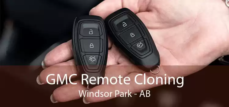 GMC Remote Cloning Windsor Park - AB