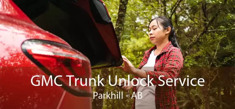 GMC Trunk Unlock Service Parkhill - AB