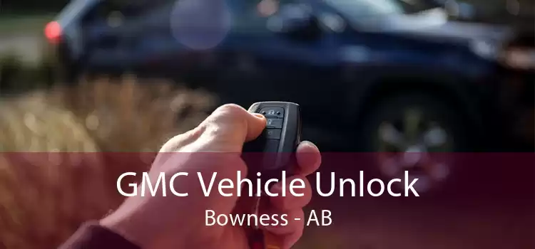 GMC Vehicle Unlock Bowness - AB