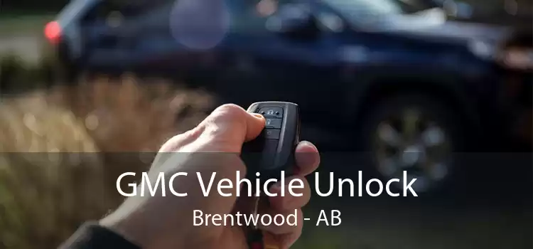 GMC Vehicle Unlock Brentwood - AB