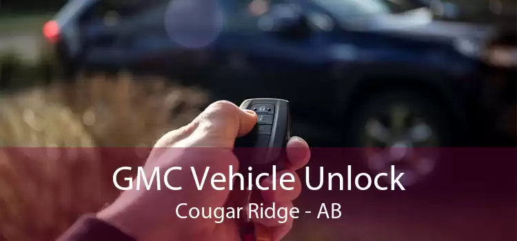 GMC Vehicle Unlock Cougar Ridge - AB