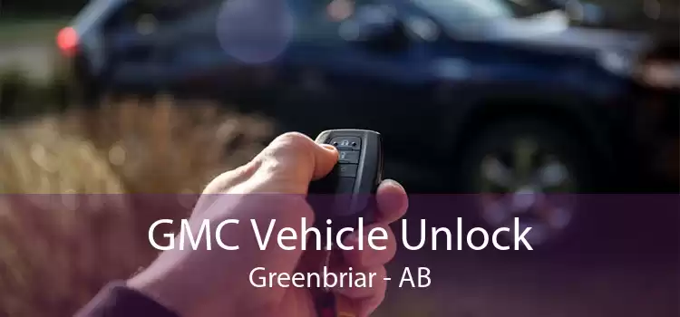 GMC Vehicle Unlock Greenbriar - AB