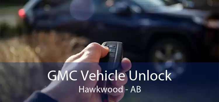 GMC Vehicle Unlock Hawkwood - AB