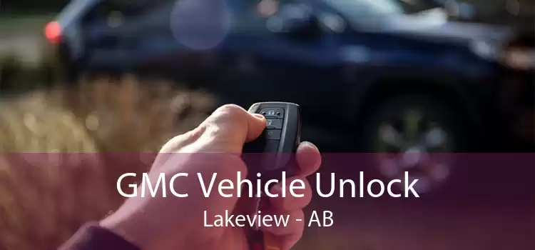 GMC Vehicle Unlock Lakeview - AB