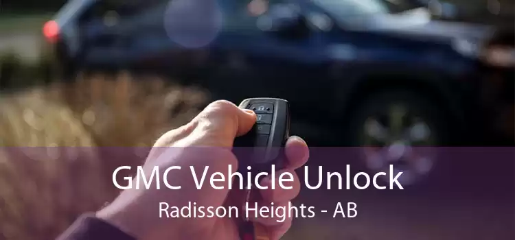 GMC Vehicle Unlock Radisson Heights - AB
