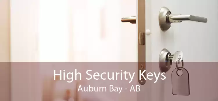 High Security Keys Auburn Bay - AB