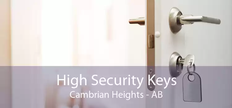 High Security Keys Cambrian Heights - AB
