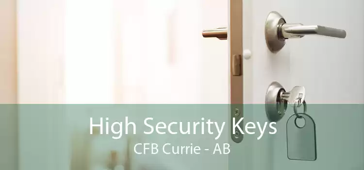 High Security Keys CFB Currie - AB