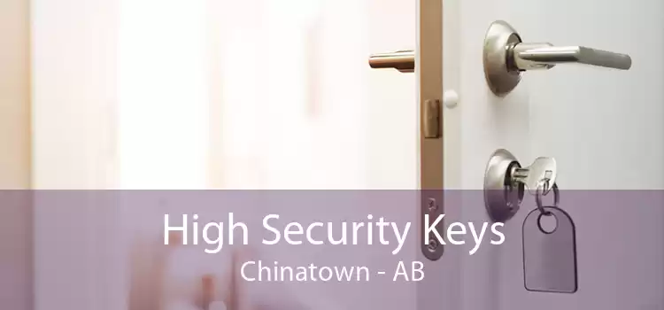High Security Keys Chinatown - AB