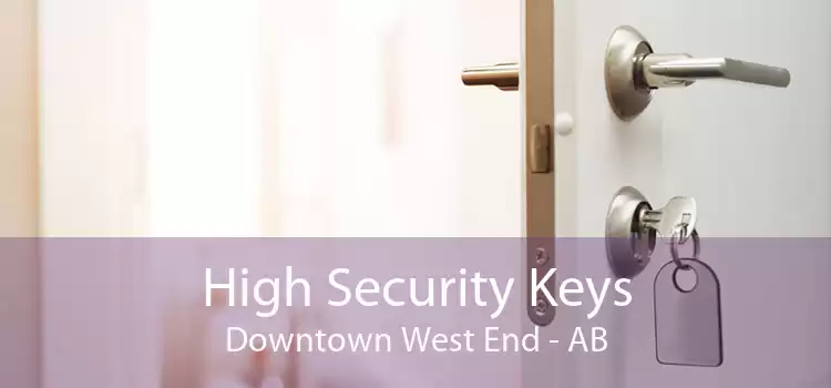 High Security Keys Downtown West End - AB