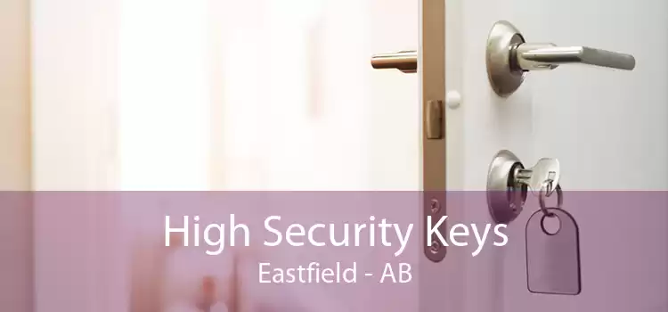 High Security Keys Eastfield - AB