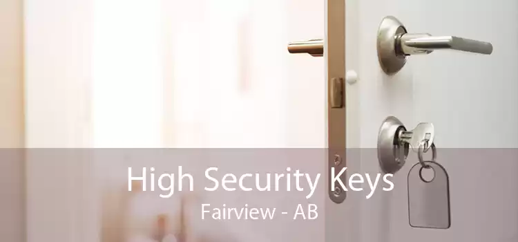 High Security Keys Fairview - AB