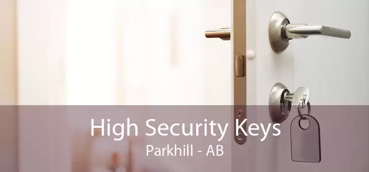 High Security Keys Parkhill - AB