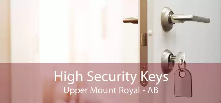 High Security Keys Upper Mount Royal - AB