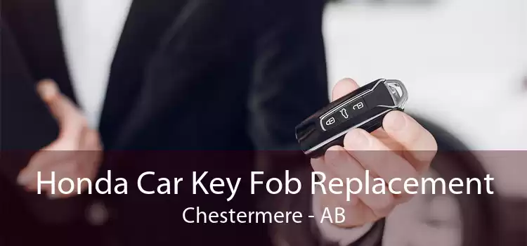 Honda Car Key Fob Replacement Chestermere - AB