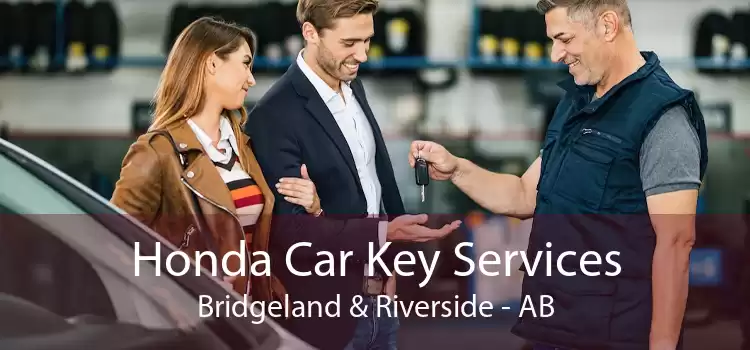 Honda Car Key Services Bridgeland & Riverside - AB