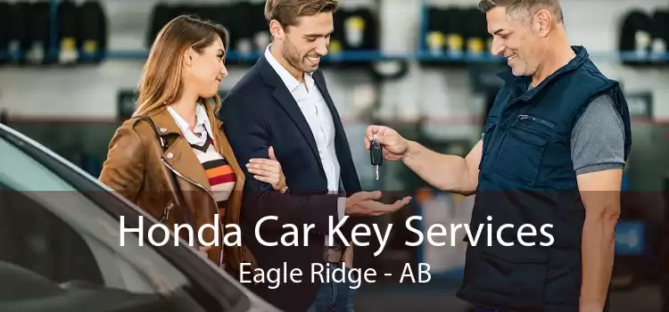 Honda Car Key Services Eagle Ridge - AB