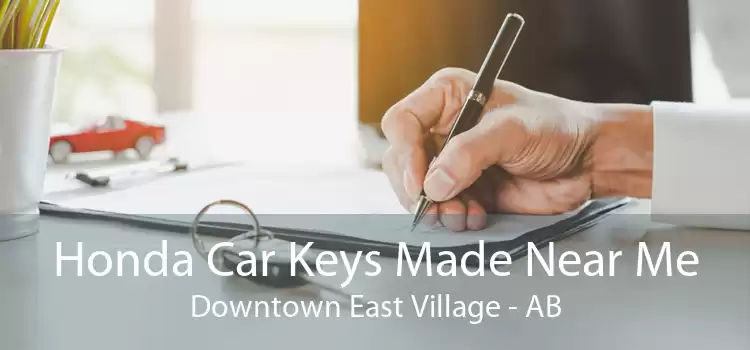 Honda Car Keys Made Near Me Downtown East Village - AB