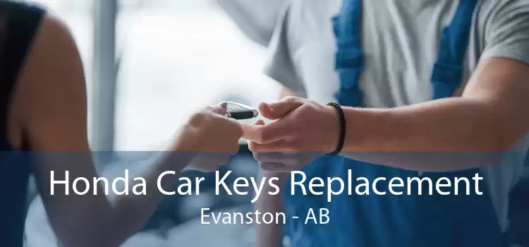 Honda Car Keys Replacement Evanston - AB