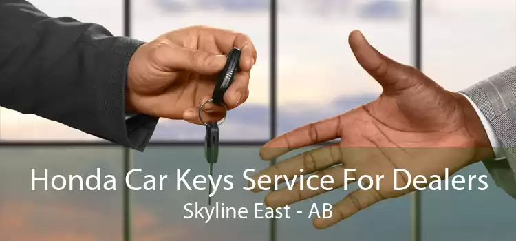 Honda Car Keys Service For Dealers Skyline East - AB