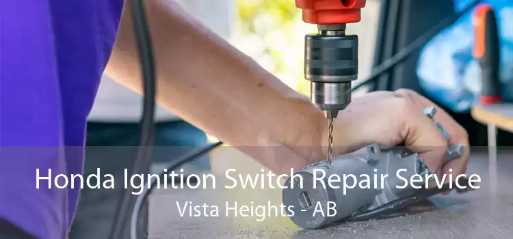 Honda Ignition Switch Repair Service Vista Heights - AB