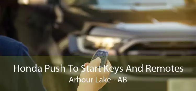 Honda Push To Start Keys And Remotes Arbour Lake - AB