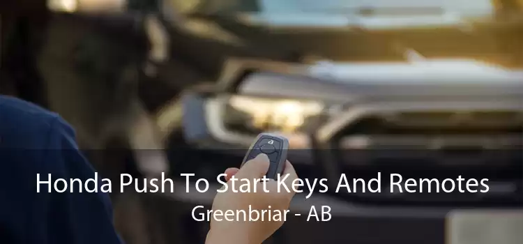 Honda Push To Start Keys And Remotes Greenbriar - AB