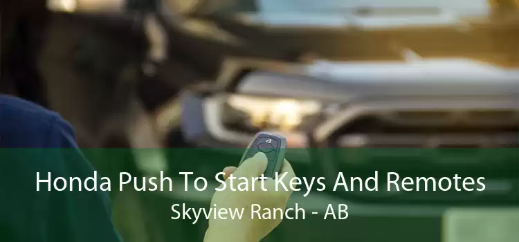 Honda Push To Start Keys And Remotes Skyview Ranch - AB
