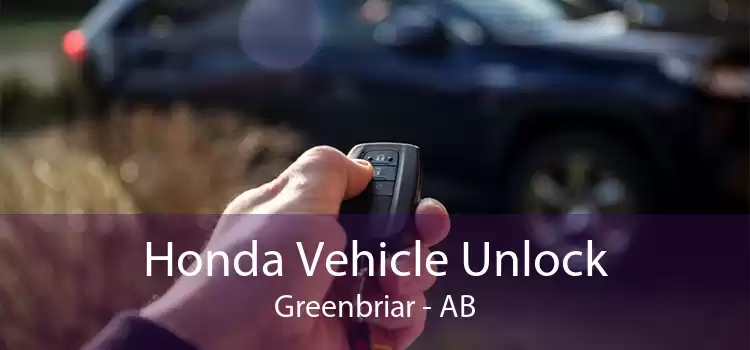 Honda Vehicle Unlock Greenbriar - AB