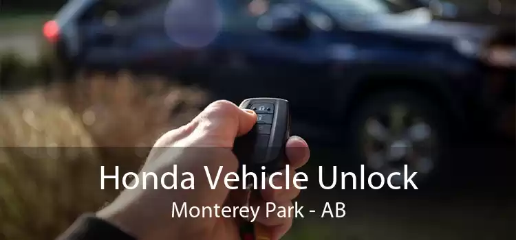 Honda Vehicle Unlock Monterey Park - AB