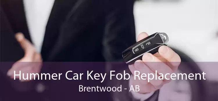 Hummer Car Key Fob Replacement Brentwood - AB