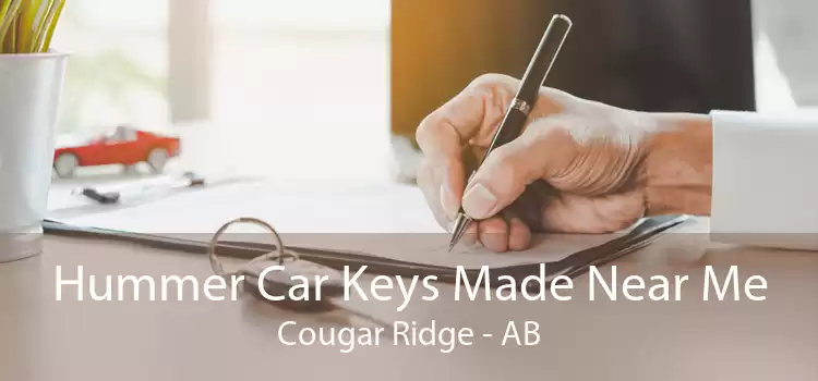 Hummer Car Keys Made Near Me Cougar Ridge - AB