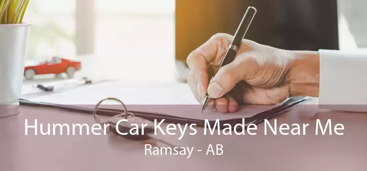 Hummer Car Keys Made Near Me Ramsay - AB