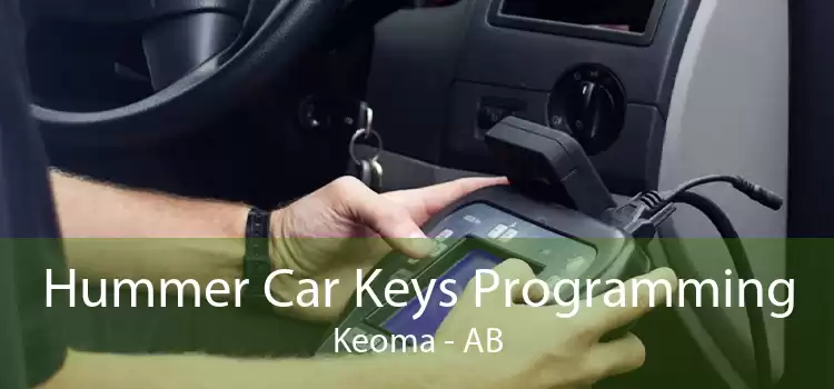 Hummer Car Keys Programming Keoma - AB