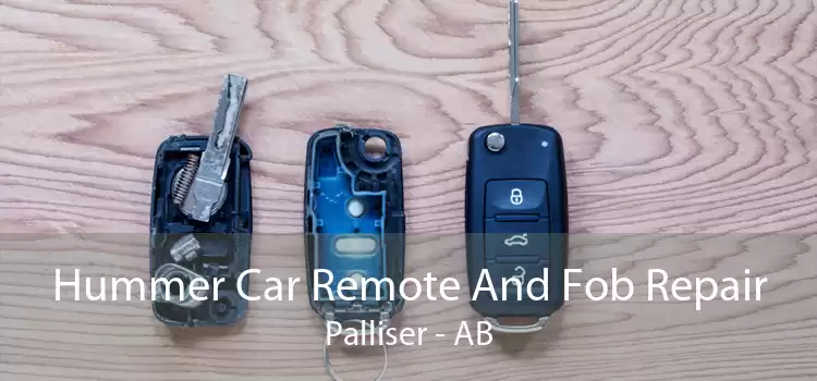 Hummer Car Remote And Fob Repair Palliser - AB