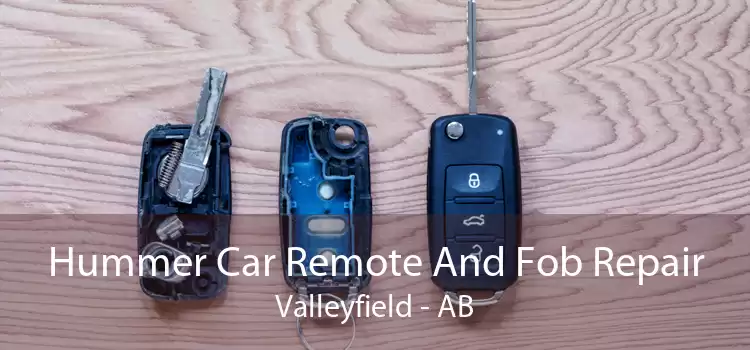 Hummer Car Remote And Fob Repair Valleyfield - AB