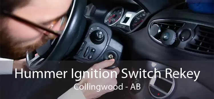 Hummer Ignition Switch Rekey Collingwood - AB