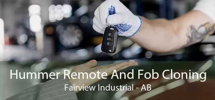 Hummer Remote And Fob Cloning Fairview Industrial - AB