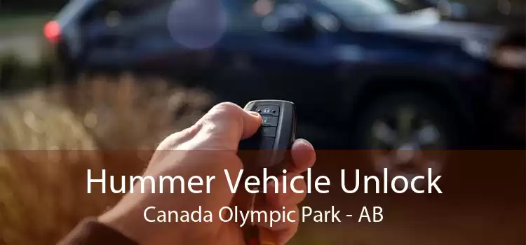 Hummer Vehicle Unlock Canada Olympic Park - AB