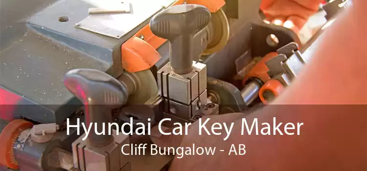 Hyundai Car Key Maker Cliff Bungalow - AB